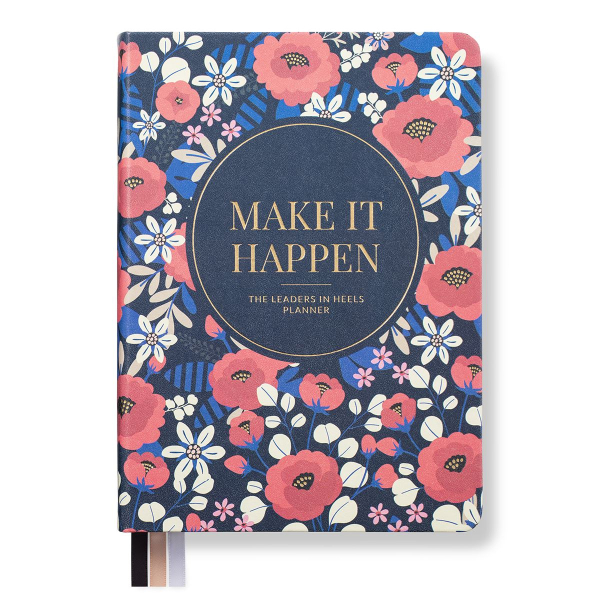Leaders in Heels Planner – Make It Happen – Vintage Floral