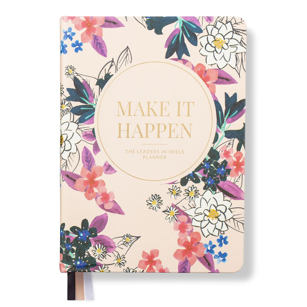 Leaders in Heels Planner – Make It Happen – Light Floral