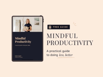 Mindful Productivity Guide by Kasia Gospos